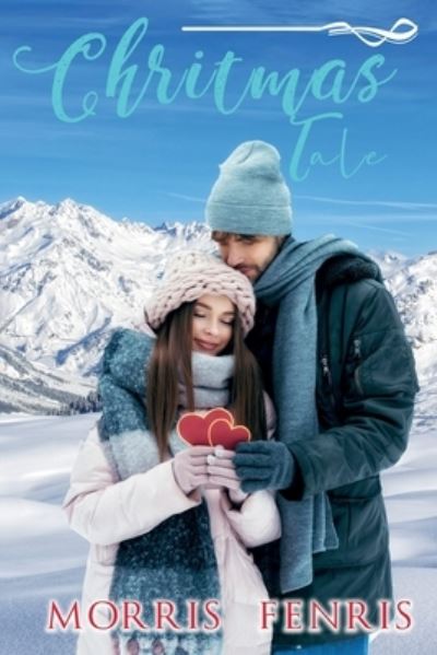 Christmas Tale Collection - Morris Fenris - Books - Independently Published - 9798787494174 - June 20, 2022