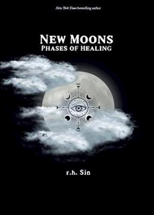 Cover for R.h. Sin · New Moons: Phases of Healing (Paperback Book) (2025)