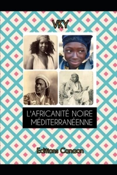 Cover for Vky · Africanité Noire Méditerranéenne (Bok) (2022)