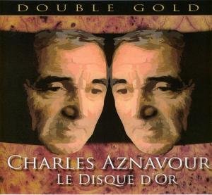 Cover for Charles Aznavour · Le Disque DOr (CD) (2008)