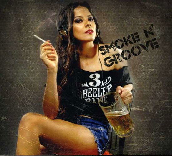 Cover for 3 Wheeler Band · Smoke N Groove (CD) (2013)