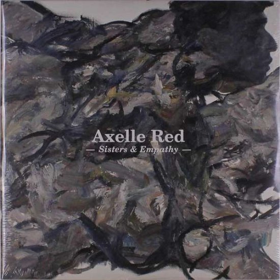 Cover for Axelle Red · Sisters &amp; Empathy (LP) (2018)