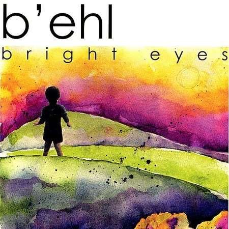 Bright Eyes - B'ehl - Musik - UNIVERSAL MUSIC - 0624060720175 - 23. december 2003