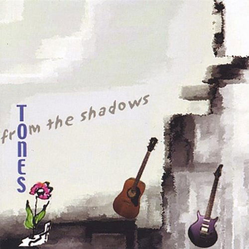 Cover for Tones · From the Shadows (CD) (2006)