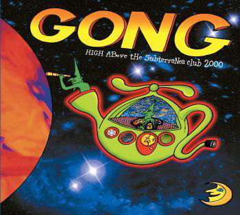 High Above the Subterranea Club 2000 - Gong - Musik - Madfish Records Uk - 0636551803175 - 28. April 2015