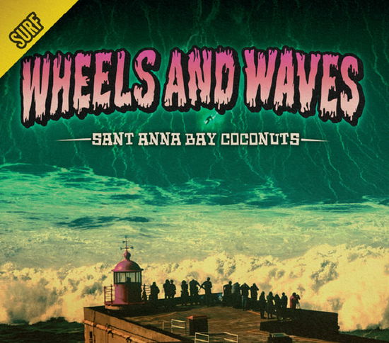 Cover for Sant Anna Bay Coconuts · Wheels And Waves (CD) (2022)