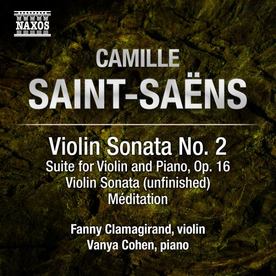 Violin Sonata No.2 - C. Saint-Saens - Música - NAXOS - 0747313275175 - 6 de setembro de 2013