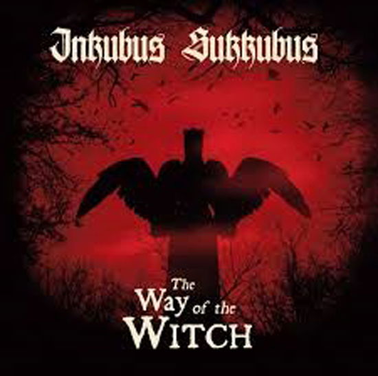 Way Of The Witch - Inkubus Sukkubus - Musique - RESURRECTION - 0754169562175 - 14 juillet 2023