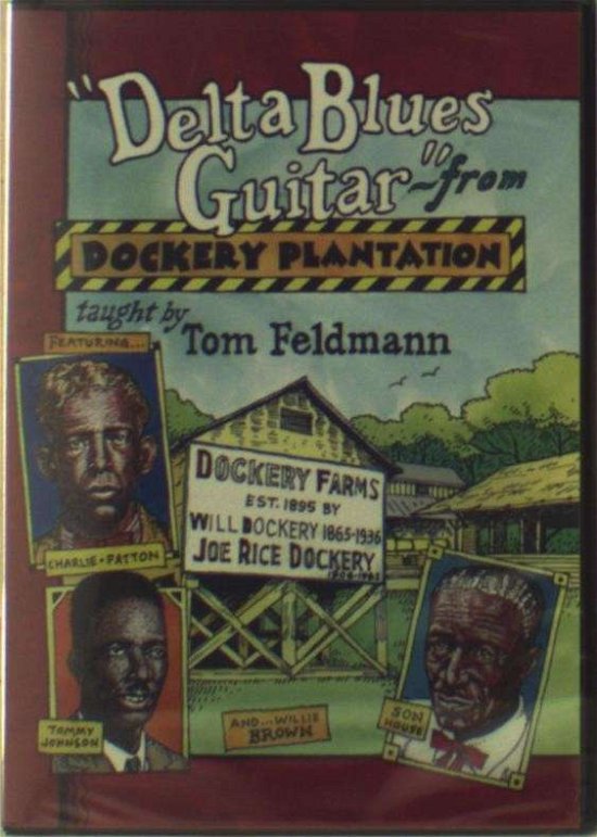 Cover for Tom Feldmann · Delta Blues Guitar From Dockery Plantation (DVD) (2013)