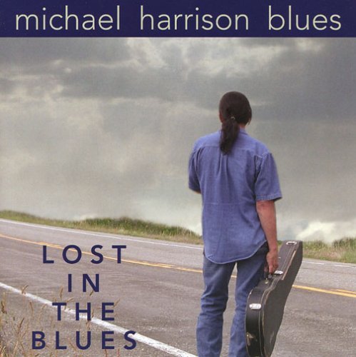 Cover for Michael Harrison · Lost in the Blues (CD) (2006)