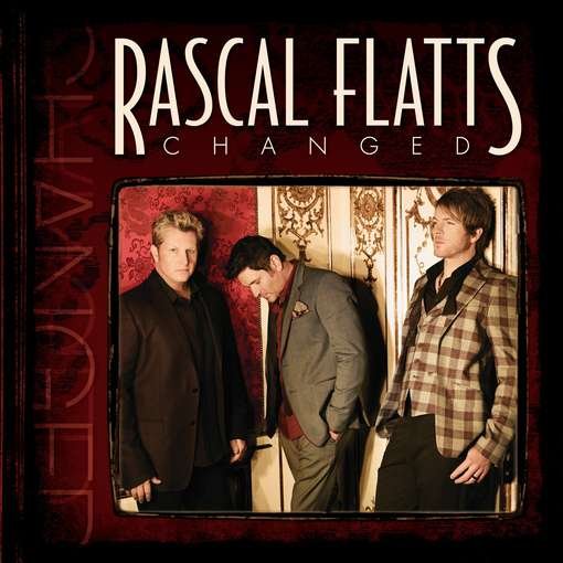 Cover for Rascal Flatts · Changed (CD) (2012)