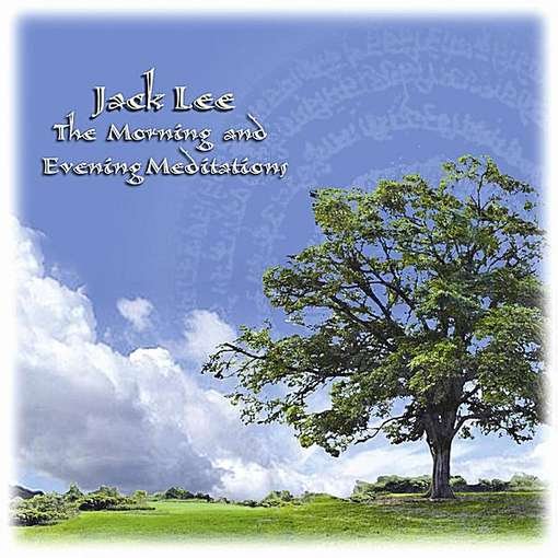 Cover for Jack Lee · Morning &amp; Evening Meditations (CD) (2011)