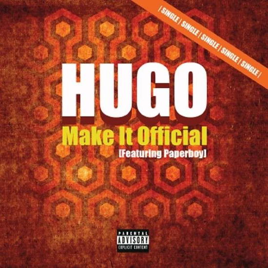 Cover for Hugo · Make It Official (Feat. Paperboy) (CD) (2013)