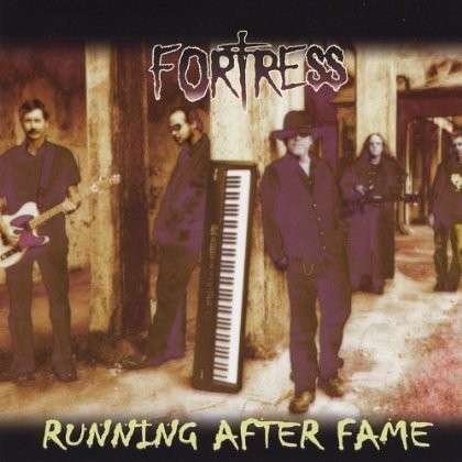 Cover for Fortress · Running After Fame (CD) (2013)