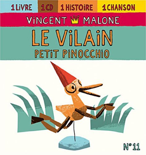 Le Vilain Petit Pinocchio - Vincent Malone - Musik - NAIVE - 3298493182175 - 11 oktober 2011