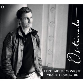 Cover for Le Poeme Harmonique · Ostinato (CD) [Digipak] (2012)