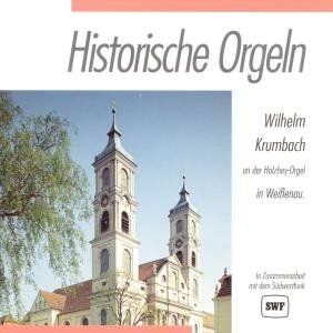Cover for Wilhelm Krumbach · Historische Orgeln-weissenau (CD) (1994)