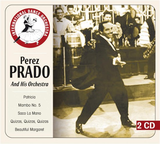 Cover for Perez Prado · And His Orchestra -dance Orchestra- (CD) (2010)