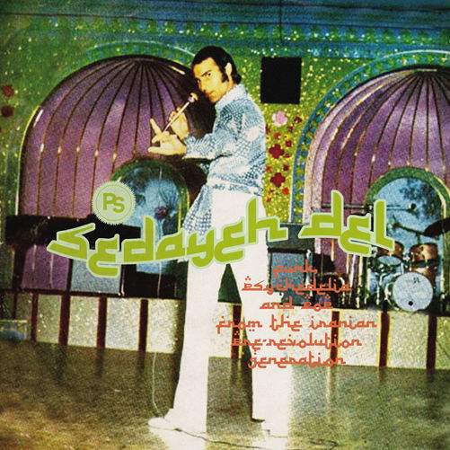 Cover for Sedayeh Del: Funk Psychedelia &amp; Pop from / Various · Sedayeh Del (CD) (2021)