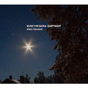 Kengo Tokusashi · Music For Sauna Quiet Night (CD) [Japan Import