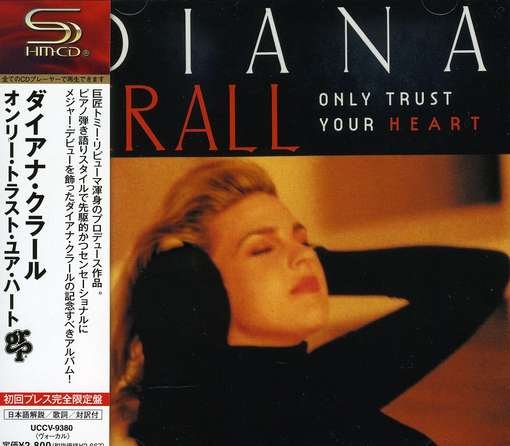 Only Trust Your Heart - Diana Krall - Music - UNIVERSAL - 4988031125175 - May 3, 2017