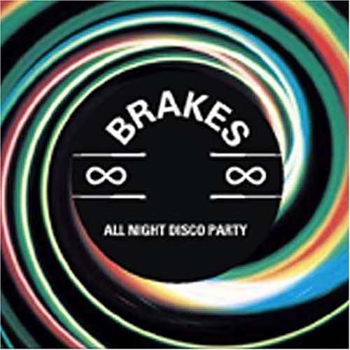 All Night Disco Party - Brakes - Music - ROUGH TRADE - 5050159824175 - June 13, 2005