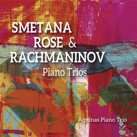 Cover for Aquinas Piano Trio · Bedrich Smetana / Lawrence Rose / Sergei Rachmaninov: Piano Trios (CD) (2022)