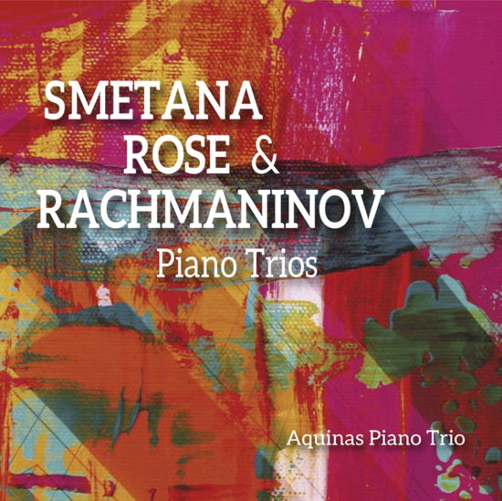 Bedrich Smetana / Lawrence Rose / Sergei Rachmaninov: Piano Trios - Aquinas Piano Trio - Musique - STONE RECORDS - 5060192781175 - 6 mai 2022