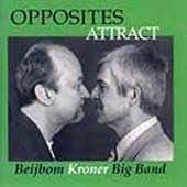 Cover for Beijbom-Kroner Big Band · Opposites Attract (CD)