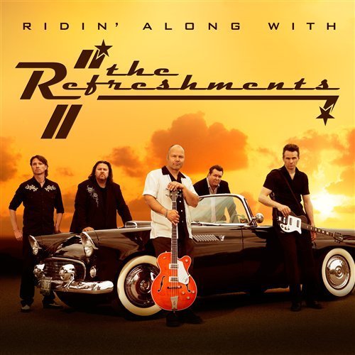 Cover for Refreshments · Ridin Along with the Refreshments (CD) (2011)