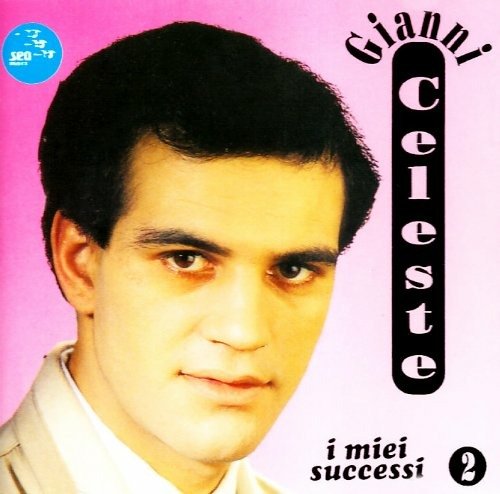 Cover for Gianni Celeste · I Miei Successi vol.2 Import Italy Neapolitan Music (CD)