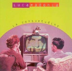 Cover for Madonia Luca · La Consuetudine (CD) (2007)
