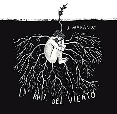 La Raiz Del Viento - Juanito Makande - Música - SATELITE K. - 8435307612175 - 2 de julho de 2021