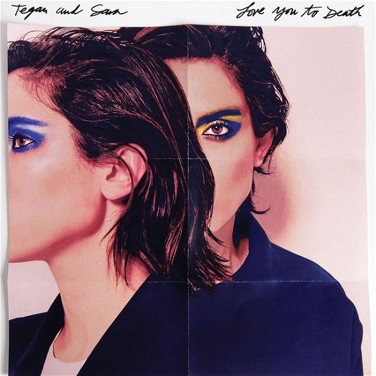 Cover for Tegan &amp; Sara · Love You to Death (CD) (2021)