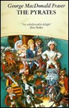 The Pyrates - George MacDonald Fraser - Boeken - HarperCollins Publishers - 9780006470175 - 17 juni 1996