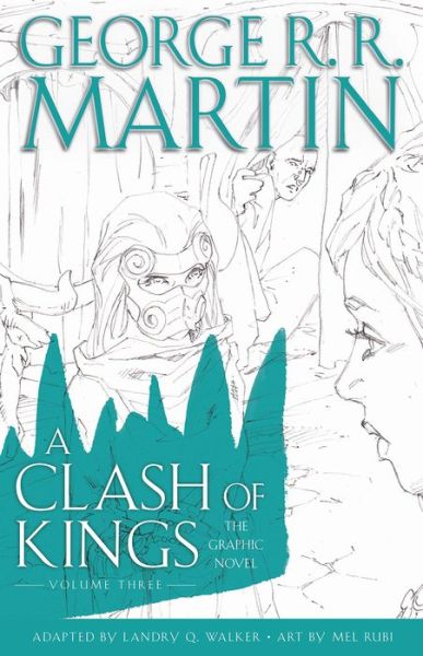 A Clash of Kings: Graphic Novel, Volume Three - A Song of Ice and Fire - George R.R. Martin - Bøger - HarperCollins Publishers - 9780008322175 - 9. december 2021