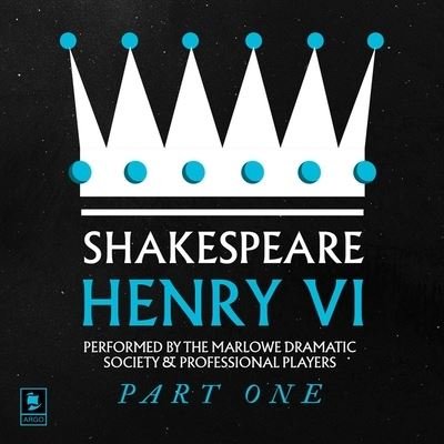 Cover for William Shakespeare · Henry VI, Pt.1: Argo Classics (CD) (2021)