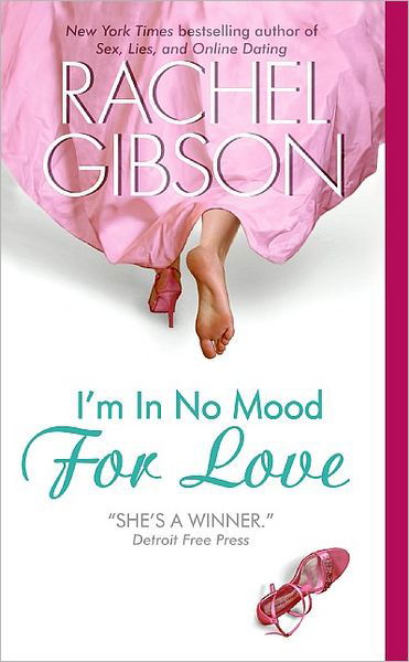 Cover for Rachel Gibson · Gibson:i'm In No Mood For Love (Book) [Reprint edition] (2006)