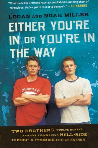 Cover for Logan Miller · Either You're in or You're in the Way (Paperback Book) (2010)