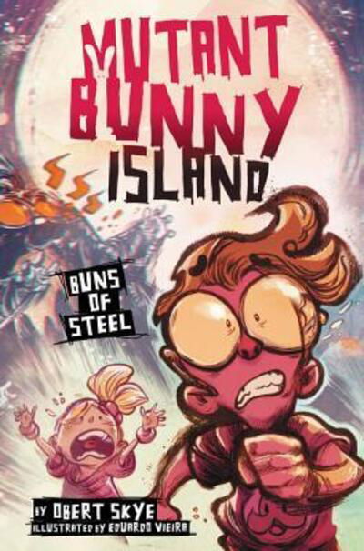 Cover for Obert Skye · Mutant Bunny Island #3: Buns of Steel (Hardcover Book) (2019)
