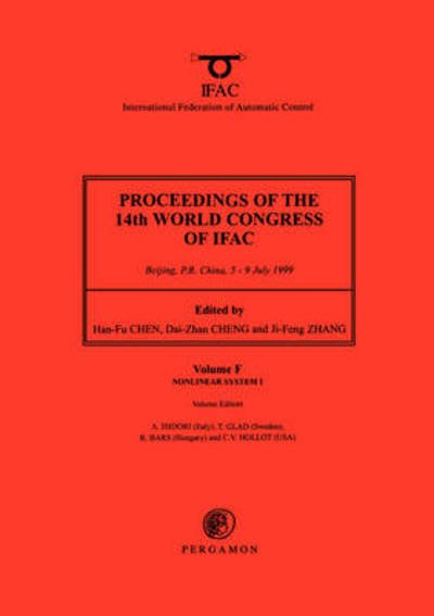 Nonlinear System I - Proceedings of the 14th World Congress of IFAC (18-Volume Set) - A Isidori - Boeken - Elsevier Science & Technology - 9780080432175 - 21 oktober 1999