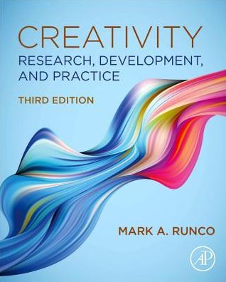 Cover for Runco, Mark A. (Director of Creativity Research &amp; Programming, Southern Oregon University, Ashland OR, USA) · Creativity: Research, Development, and Practice (Hardcover Book) (2023)
