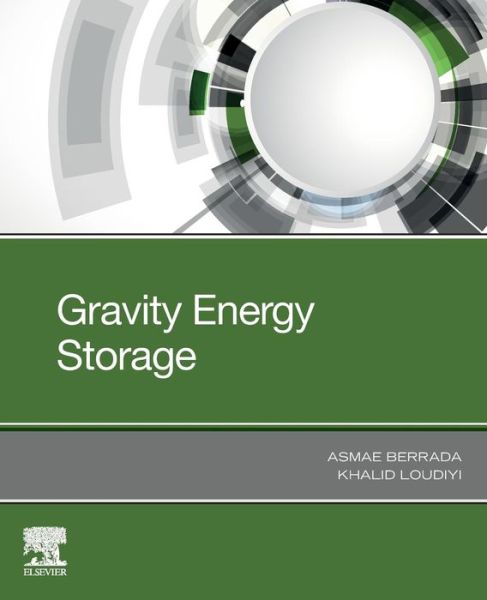Cover for Berrada, Asmae (Universite Internationale de Rabat, LERMA, School of Renewable Energy, Morocco) · Gravity Energy Storage (Paperback Book) (2019)