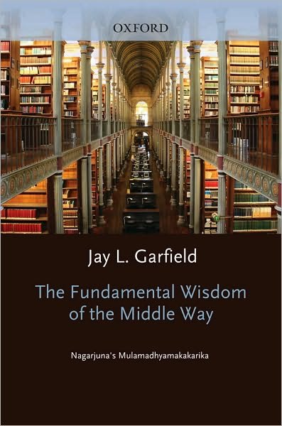 Cover for Nagarjuna · The Fundamental Wisdom of the Middle Way: Nagarjuna's Mulamadhyamakakarika (Inbunden Bok) (1996)