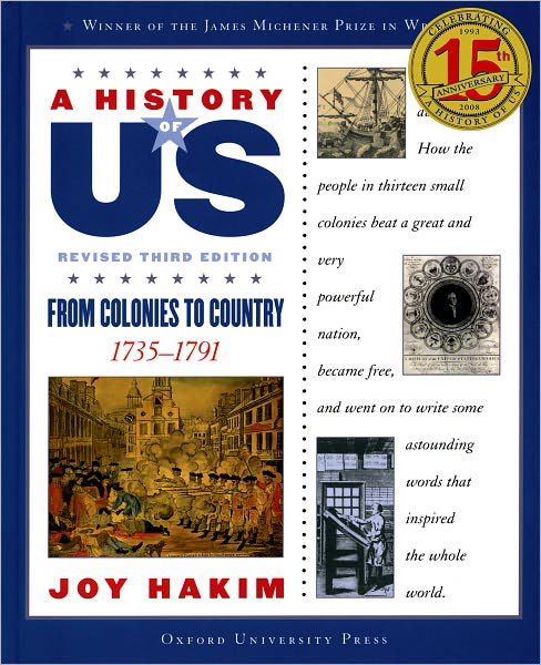 A History of Us: from Colonies to Country: 1735-1791 a History of Us Book Three - Joy Hakim - Książki - Oxford University Press - 9780195327175 - 3 lutego 2007