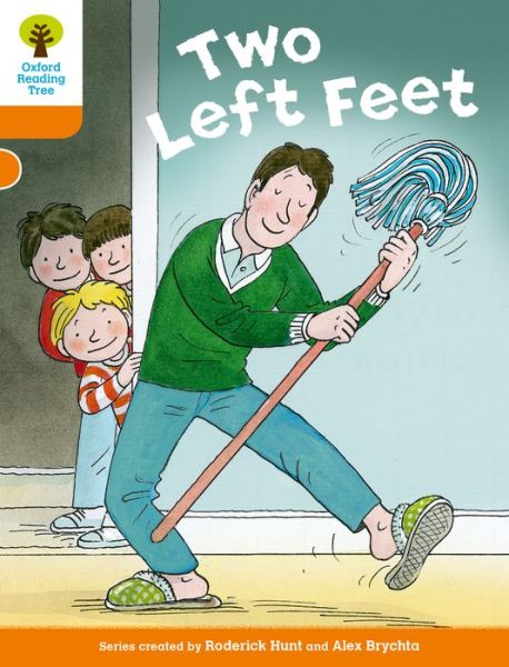 Oxford Reading Tree Biff, Chip and Kipper Stories Decode and Develop: Level 6: Two Left Feet - Oxford Reading Tree Biff, Chip and Kipper Stories Decode and Develop - Roderick Hunt - Książki - Oxford University Press - 9780198300175 - 8 stycznia 2015