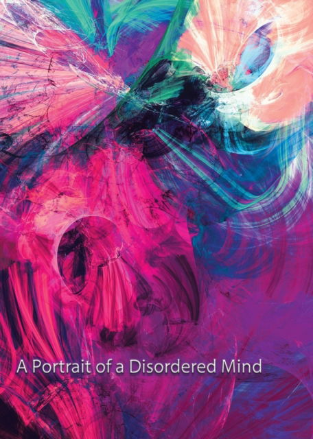 Cover for Madhavendra Stark · A Portrait of A Disordered Mind (Pocketbok) (2021)