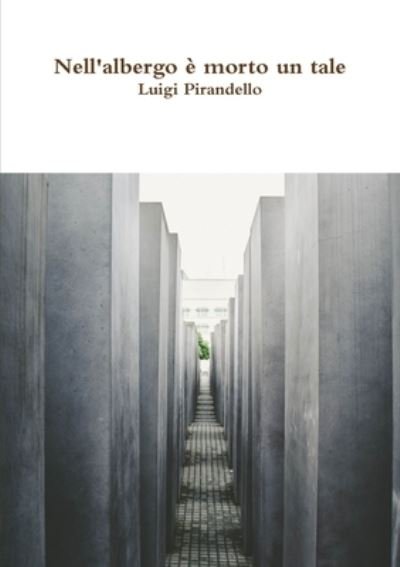 Cover for Luigi Pirandello · Nell'albergo e morto un tale (Taschenbuch) (2017)
