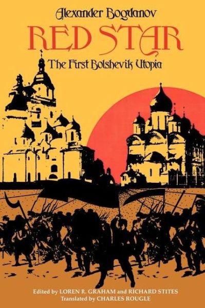 Cover for Alexander Bogdanov · Red Star: The First Bolshevik Utopia (Paperback Bog) (1984)