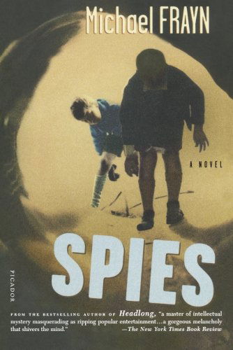 Spies - Recent Picador Highlights - Michael Frayn - Books - Picador USA - 9780312421175 - January 18, 2003